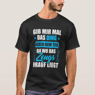 Camiseta Dê-me A Coisa Ao Lado Da Parte Onde Está O Materia