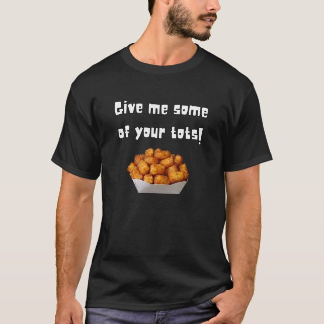 Camiseta Dê-Me Alguns De Seus Toques (Frente)