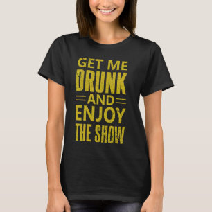 Camiseta Dê-Me Bebado E Aproveite O Show Bebendo Party Bee