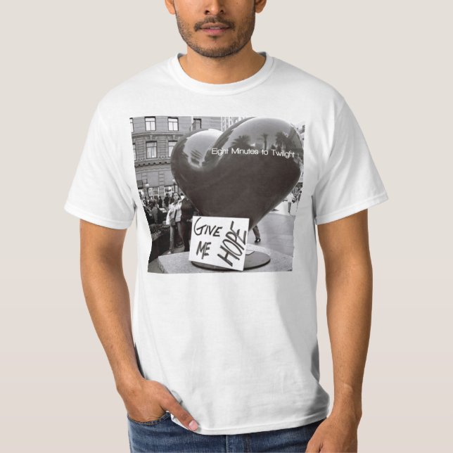 Camiseta Dê-me em segundo a esperança (Frente)