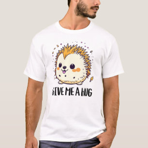 Camiseta Dê-me um abraço de design de ouriço bonitinho