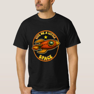 Camiseta Dê-Me Um Pouco De Espaço.