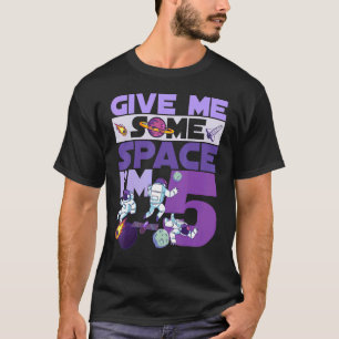 Camiseta Dê-me um pouco de espaço. Sou 5 Astronauta 5 Pa