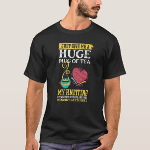 Camiseta Dê-Me Uma Grande Quantidade De Chá, Minha Mala