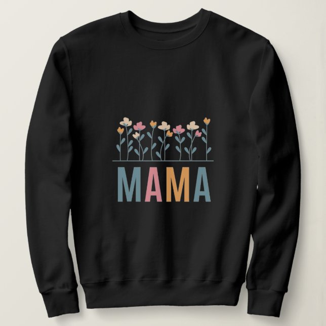 Camiseta de moletom fofa para mães com design flor (Frente do Design)
