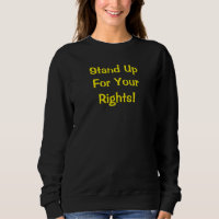 Camiseta de Moletom Mensagem Defenda Seus Direitos