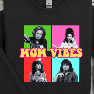Camiseta de Moletom Mom Vibes