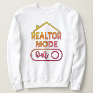 Camiseta de Moletom Realtor Mode On Presente para