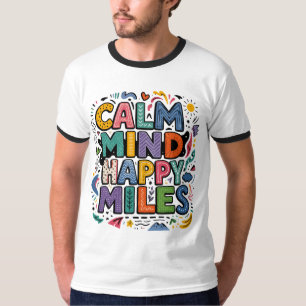 Camiseta de Motivação para Corredores Calm Mind Ha