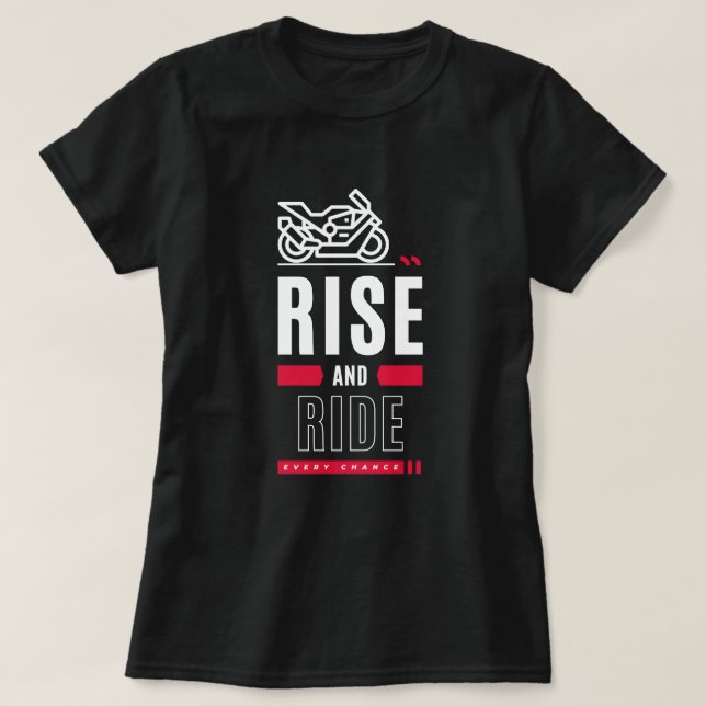 Camiseta de motocicleta Rise and Ride (Frente do Design)
