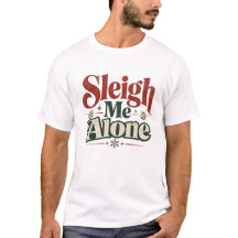 Camiseta de Natal Engraçada e Antissocial: Deixe-m