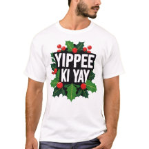 Camiseta de Natal Yippee Ki Yay