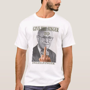 Camiseta "Dê o dedo a Ingelfinger "