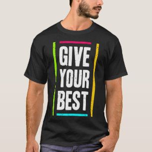 Camiseta Dê o seu melhor