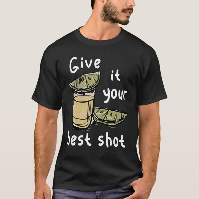 Camiseta Dê o seu melhor tiro (Frente)