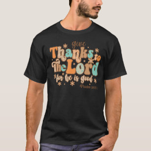 Camiseta Dê Obrigados Ao Senhor Porque Ele É Um Bom G Relig