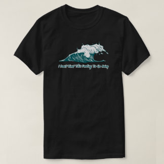 Camiseta de Onda de Surf | Não Quero Este Sentimen