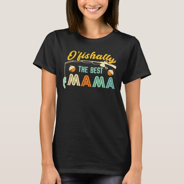 Camiseta de Pesca da Melhor Mamãe O’fishally (Frente)