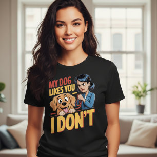 Camiseta de Pet Sarcástica Engraçada Meu Cachorro