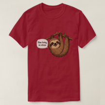 Camiseta de Preguiça Sem Estresse Vivendo Devagar
