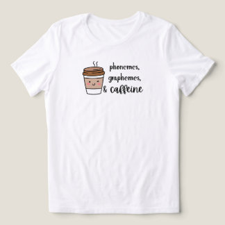 Camiseta de professora de fonemas, grafemas e cafe