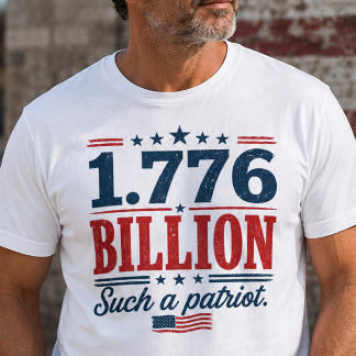Camiseta de Protesto Patriota de 1,776 Bilhão