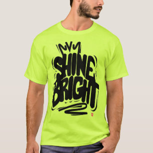 Camiseta de qualidade Shine Bright