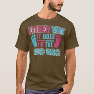 Camiseta De Qualquer Forma Vai Para O Grande Sexo Irmão