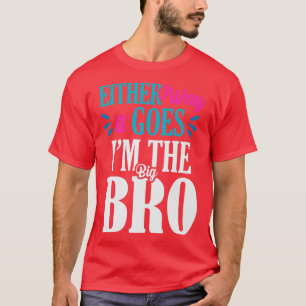 Camiseta De Qualquer Forma Vai Para O Grande Sexo Irmão