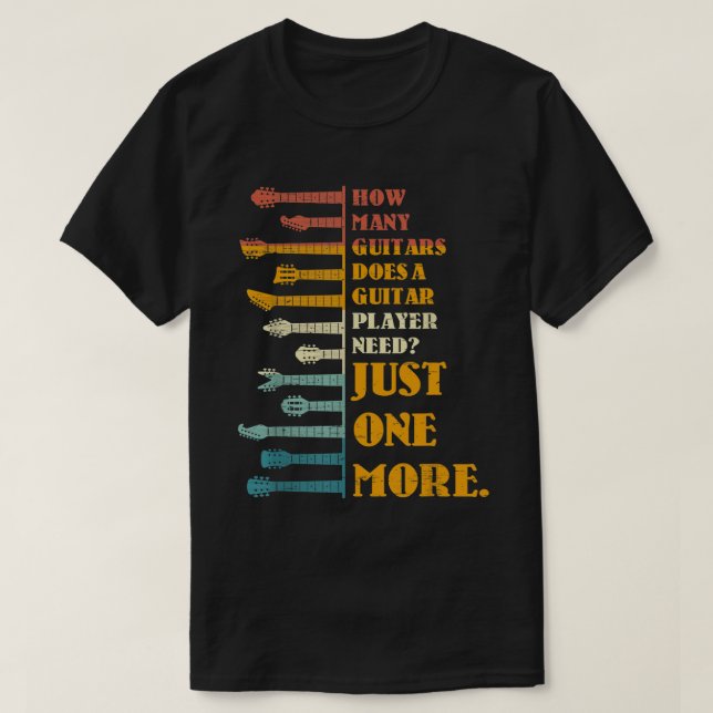 Camiseta De Quantas Guitarras Um Músico Precisa (Frente do Design)