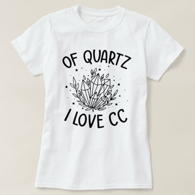 Camiseta De Quartz Eu Adoro Conversações Clássicas CC (Frente do Design)