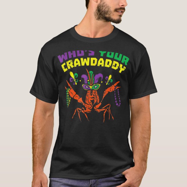 Camiseta De quem é o teu carnaval de mardi Gras? (Frente)