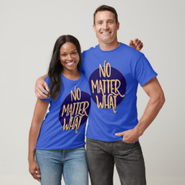 Camiseta de Recuperação | Não Importa Qual Camiset