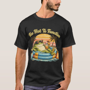 Camiseta de Sapo Engraçado 'Muito Quente Para Func