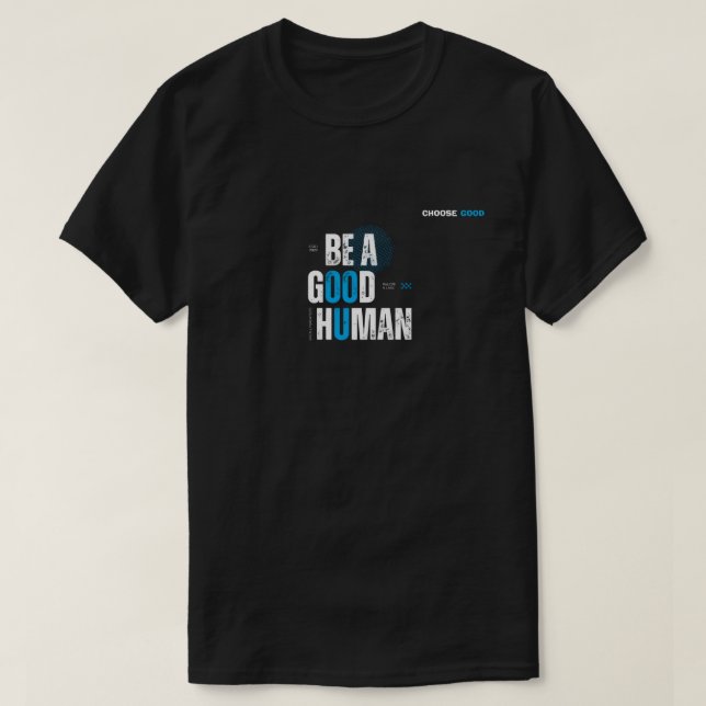 Camiseta de ser um bom humano (Frente do Design)