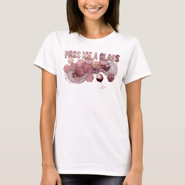 Camiseta de slogan rosa impressionante Passe-me um (Frente)