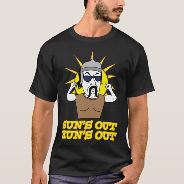 Camiseta De Sun engraçado para fora do huno o Attila para (Frente)