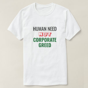 Camiseta de T-Shirt sem ganância corporativa