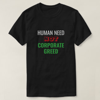 Camiseta de T-Shirt sem ganância corporativa