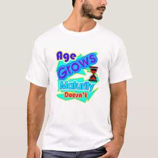 Camiseta de Tipografia - A Idade Cresce, a Maturid