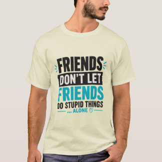 Camiseta de Tipografia de Citação de Amigos Engraç
