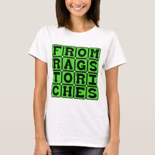 Camiseta De Trapos a Riquezas, História de Sucesso