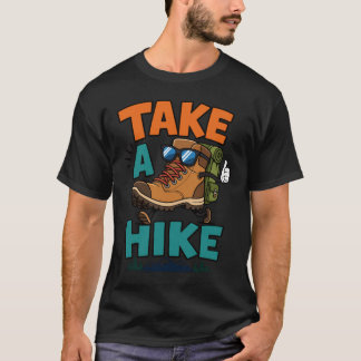 Camiseta Dê um passeio divertido de caminhada