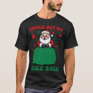 Camiseta Dê uma olhada nas minhas Papais noeis de saco no N