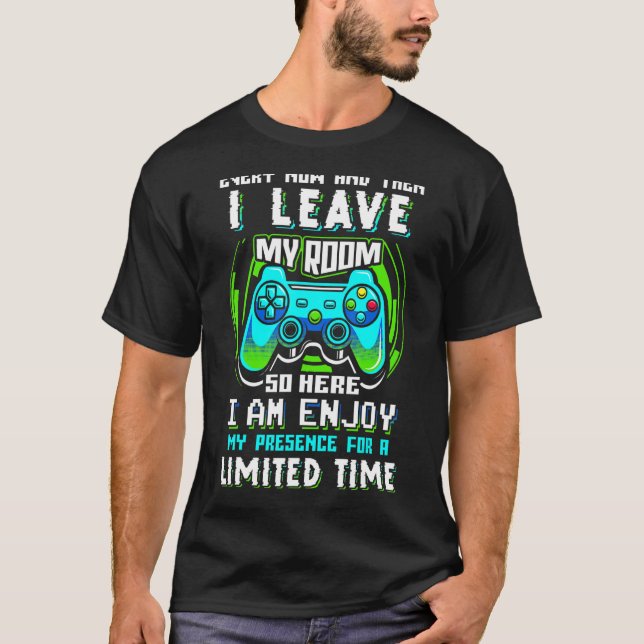 Camiseta De Vez Em Quando Deixo O Vídeo Gamer Do Meu Quarto (Frente)