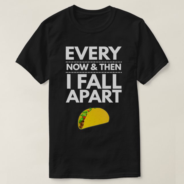 Camiseta De vez em quando eu desmonte os tacos (Frente do Design)