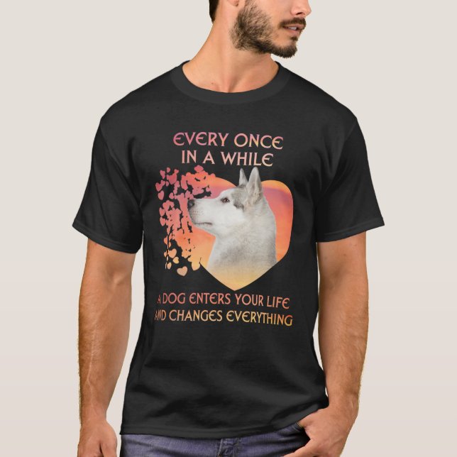 Camiseta De Vez Em Quando Um Husky Siberiano Entra Em Você (Frente)