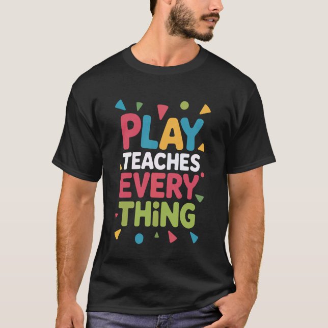 Camiseta De Volta à Escola Brincar é Aprender Educador Prof (Frente)