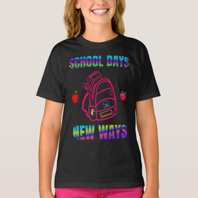 Camiseta De volta à escola, dias de escola novas maneiras (Frente)