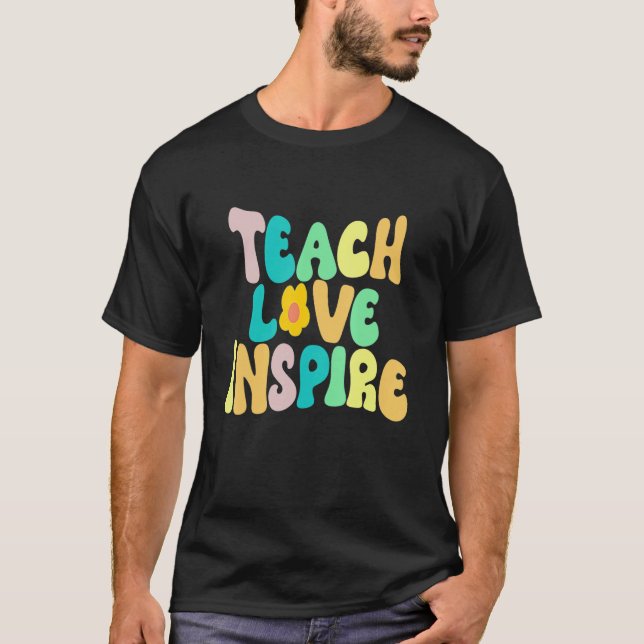 Camiseta De Volta À Escola Ensinar Amor Inspira Professores (Frente)